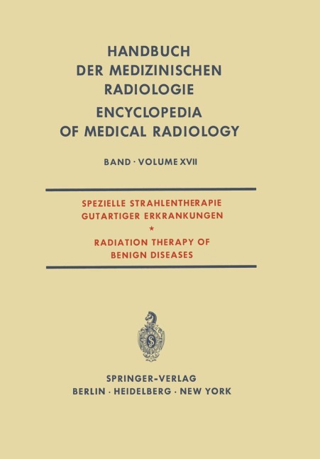 Spezielle Strahlentherapie Gutartiger Erkrankungen / Radiation Therapy of Benign Diseases - 