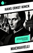 Cover-Bild zum Titel 'Machiavelli' von 'Hans Ernst Kinck'