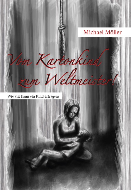 Vom Kartonkind zum Weltmeister! - Michael Möller