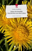 Cover-Bild zum Titel 'Heiter bis bewölkt: Geschichten aus dem Leben. Life is a Story - story.one' von 'Gudrun Winklhofer'