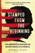 Cover-Bild zum Titel 'Stamped from the Beginning' von 'Ibram X. Kendi'