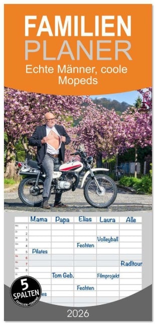 Familienplaner 2026 - Echte Männer, coole Mopeds mit 5 Spalten (Wandkalender, 21 x 45 cm) CALVENDO - Frank Kremer & Richard Kiefer