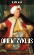 Cover-Bild zum Titel 'Orientzyklus' von 'Karl May'
