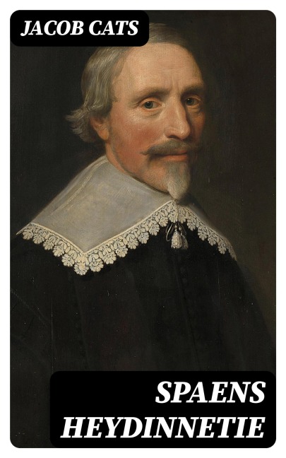 Spaens Heydinnetie - Jacob Cats