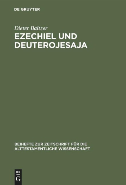 Ezechiel und Deuterojesaja - Dieter Baltzer