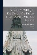 La cité mystique de Dieu: vie de la Très-Sainte Vierge Marie: 05 - 