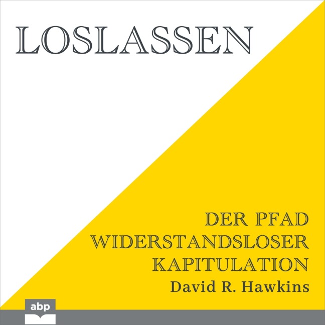 Loslassen - David R. Hawkins