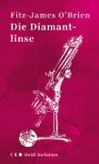 Cover-Bild zum Titel 'Die Diamantlinse (Steidl Nocturnes)' von 'Fitz-James O'Brian'