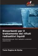 Cover-Bild zum Titel 'Biosorbenti per il trattamento dei rifiuti radioattivi liquidi' von 'Tania Regina de Borba'