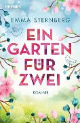 Cover-Bild zum Titel 'Ein Garten für zwei' von 'Emma Sternberg'
