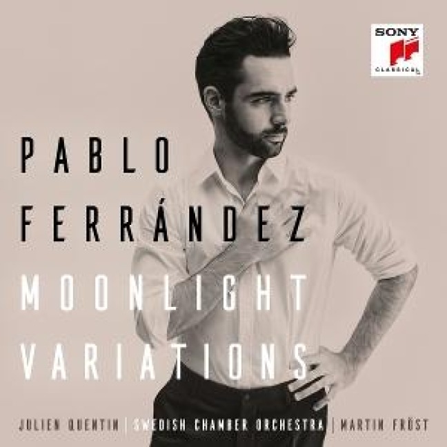 Moonlight Variations - Pablo/Quentin/Fröst/Swedish Chamber O. Ferr ndez