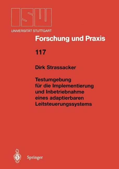 Testumgebung für die Implementierung und Inbetriebnahme eines adaptierbaren Leitsteuerungssystems - Dirk Strassacker