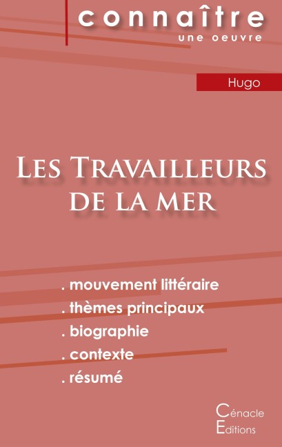 Fiche de lecture Les Travailleurs de la mer de Victor Hugo (Analyse littéraire de référence et résumé complet) - Victor Hugo
