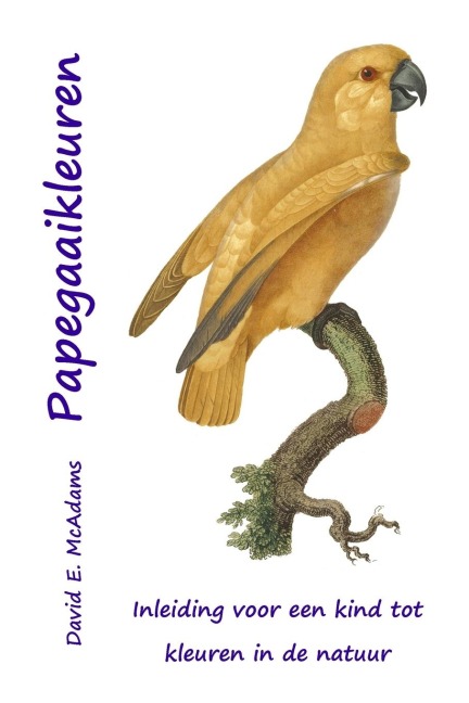Papegaaikleuren - David E. McAdams