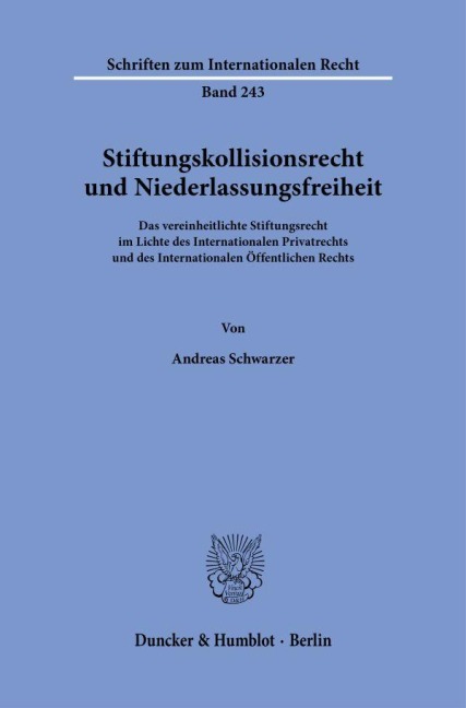 Stiftungskollisionsrecht und Niederlassungsfreiheit - Andreas Schwarzer