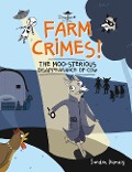Farm Crimes! the Moo-Sterious Disappearance of Cow - Sandra Dumais