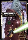 Cover-Bild zum Titel 'Star Wars: The High Republic: The Edge of Balance, Vol. 3' von 'Shima Shinya, Daniel Older'