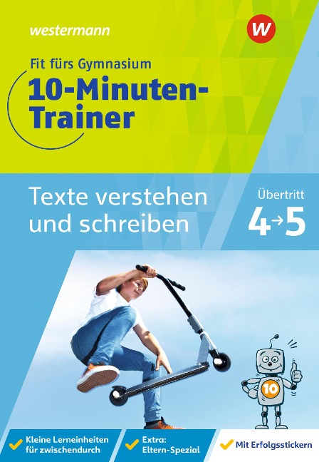 Fit fürs Gymnasium - 10-Minuten-Trainer. Übertritt 4 / 5  Deutsch Texte verstehen und schreiben - Katja Vau