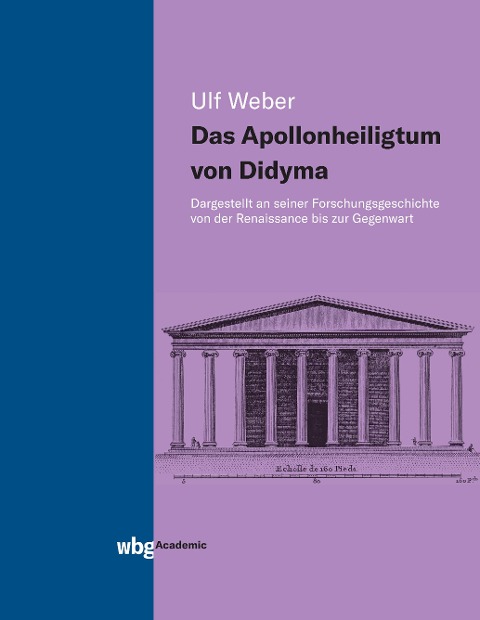 Das Apollonheiligtum von Didyma - Ulf Weber