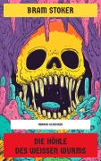 Cover-Bild zum Titel 'Die Höhle des weißen Wurms' von 'Bram Stoker'