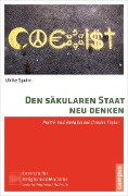 Cover-Bild zum Titel 'Den säkularen Staat neu denken' von 'Ulrike Spohn'
