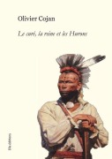 Cover-Bild zum Titel 'Le curé, la reine et les Hurons' von 'Olivier Cojan'