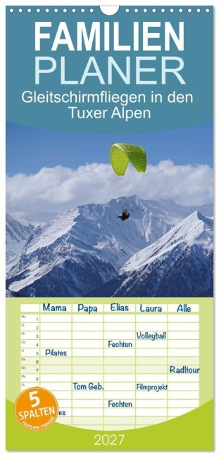 Familienplaner 2027 - Gleitschirmfliegen in den Tuxer Alpen mit 5 Spalten (Wandkalender, 21 x 45 cm) CALVENDO - Babett Paul - Babetts Bildergalerie