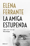 Cover-Bild zum Titel 'La Amiga Estupenda / My Brilliant Friend' von 'Elena Ferrante'