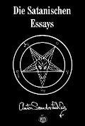 Cover-Bild zum Titel 'Die Satanischen Essays' von 'Anton S. LaVey'