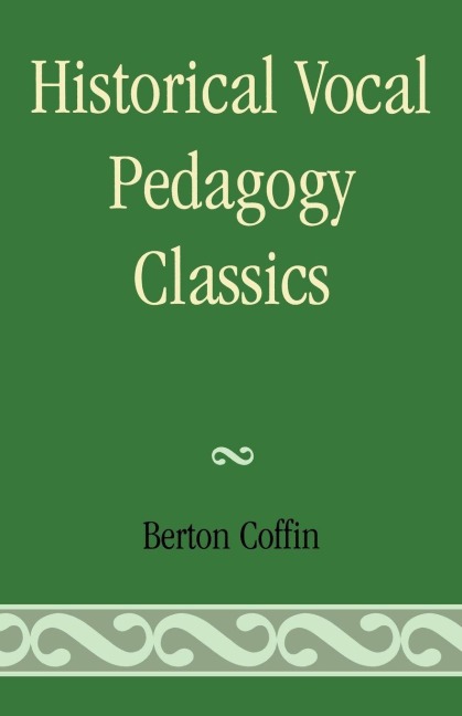 Historical Vocal Pedagogy Classics - Berton Coffin