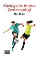Türkiyede Futbol Cevirmenligi - Alev Bulut