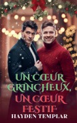 Cover-Bild zum Titel 'Un C¿ur Grincheux, Un C¿ur Festif' von 'Hayden Templar'