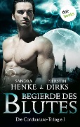 Die Condannato-Trilogie - Band 1: Begierde des Blutes - Sandra Henke, Kerstin Dirks