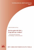 Cover-Bild zum Titel 'Recht regiert die Welt - fragt sich nur welches?' von ''