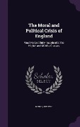 Cover-Bild zum Titel 'The Moral and Political Crisis of England' von 'Melvill Horne'
