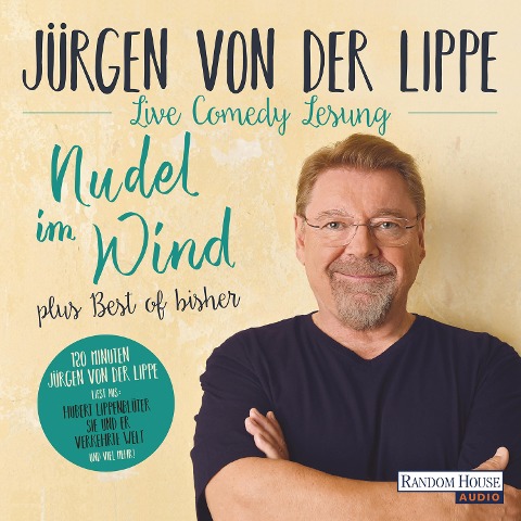 Nudel im Wind - plus Best of bisher - Jürgen von der Lippe