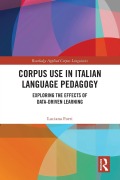 Cover-Bild zum Titel 'Corpus Use in Italian Language Pedagogy' von 'Luciana Forti'