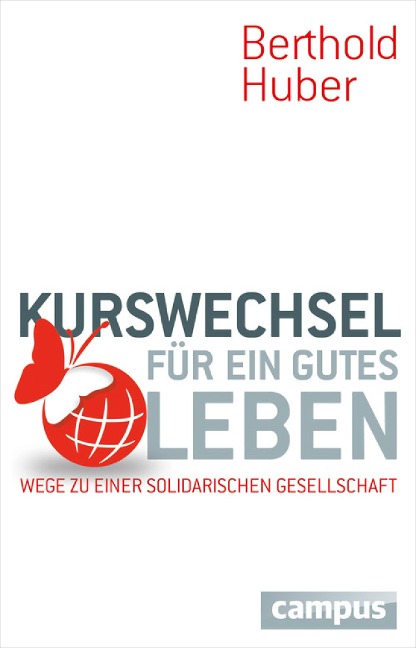Kurswechsel für ein gutes Leben - 