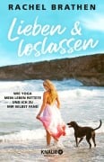 Lieben und loslassen - Rachel Brathen