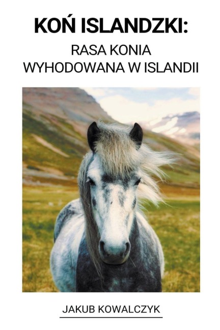Ko¿ Islandzki - Jakub Kowalczyk