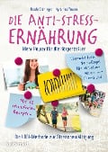 Die Anti-Stress-Ernährung - Kyra Kauffmann, Uschi Eichinger