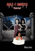Cover-Bild zum Titel 'Mala y Modesta' von 'Wilian A Arias'