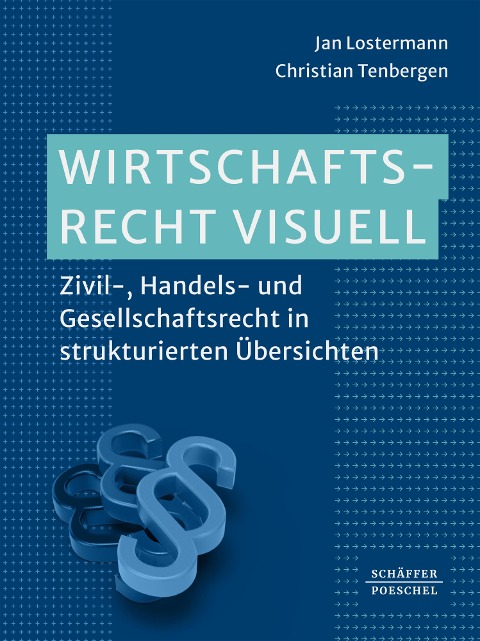 Wirtschaftsrecht visuell - Jan Lostermann, Christian Tenbergen
