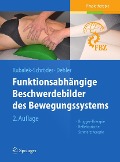 Funktionsabhängige Beschwerdebilder des Bewegungssystems - Sabine Kubalek-Schröder, Frauke Dehler