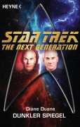Cover-Bild zum Titel 'Star Trek - The Next Generation: Dunkler Spiegel' von 'Diane Duane'