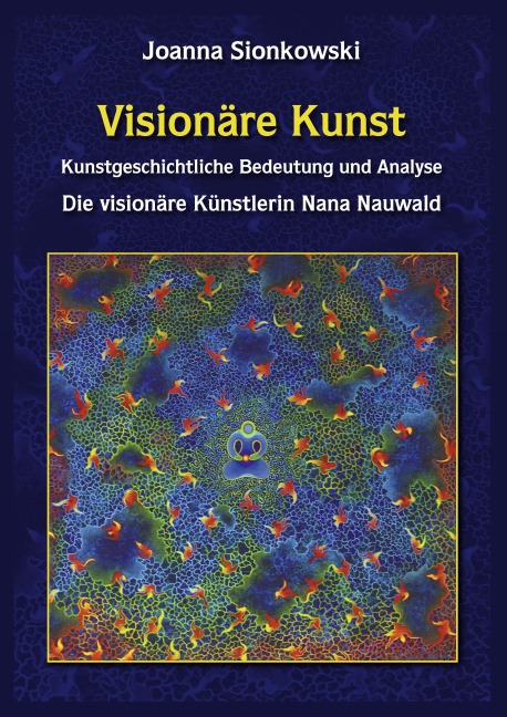 Visionäre Kunst - Joanna Sionkowski