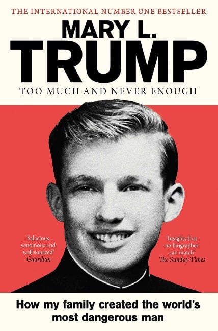 Too Much and Never Enough - Mary L. Trump