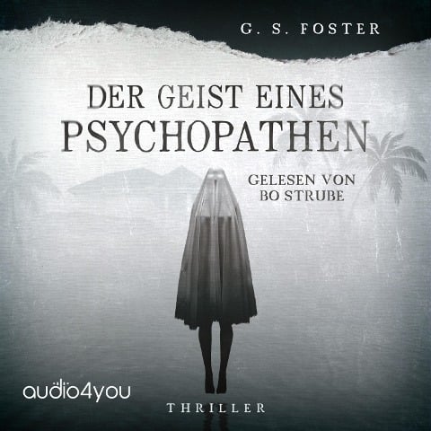Der Geist eines Psychopathen - G. S. Foster