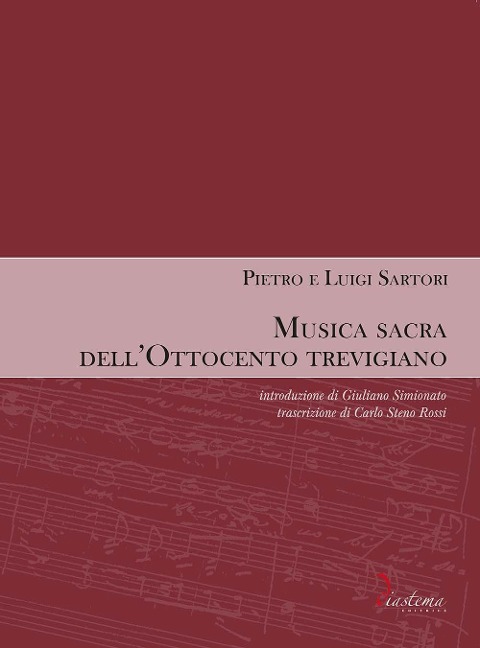 Musica sacra dell'Ottocento trevigiano - Pietro Sartori, Luigi Sartori
