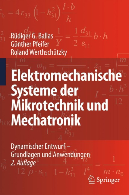 Elektromechanische Systeme der Mikrotechnik und Mechatronik - Rüdiger G. Ballas, Roland Werthschützky, Günther Pfeifer